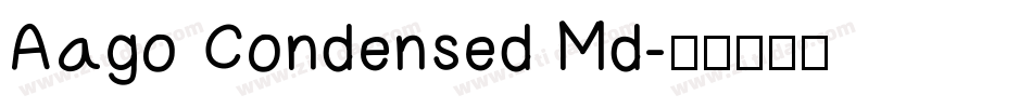 Aago Condensed Md字体转换